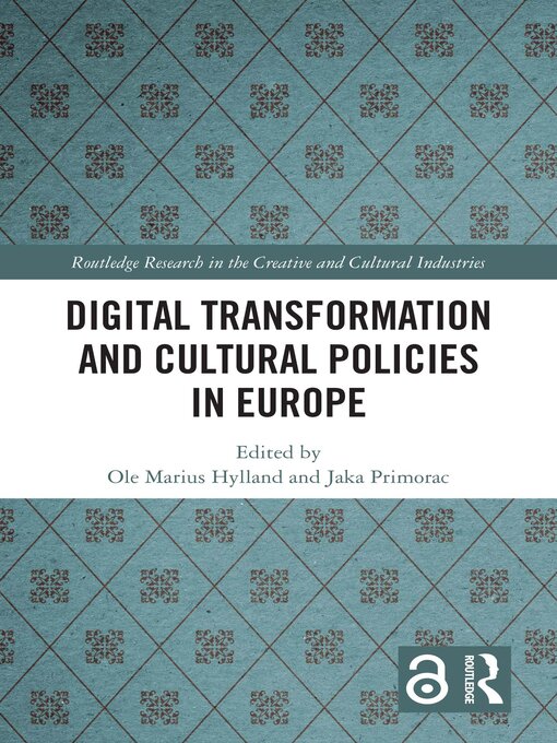 Title details for Digital Transformation and Cultural Policies in Europe by Ole Marius Hylland - Available